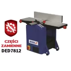 Części zamienne do grubiarko-wyrówniarki DEDRA DED7812