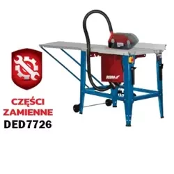 Częsci zamienne do pilarki stołowej do drewna DEDRA DED7726
